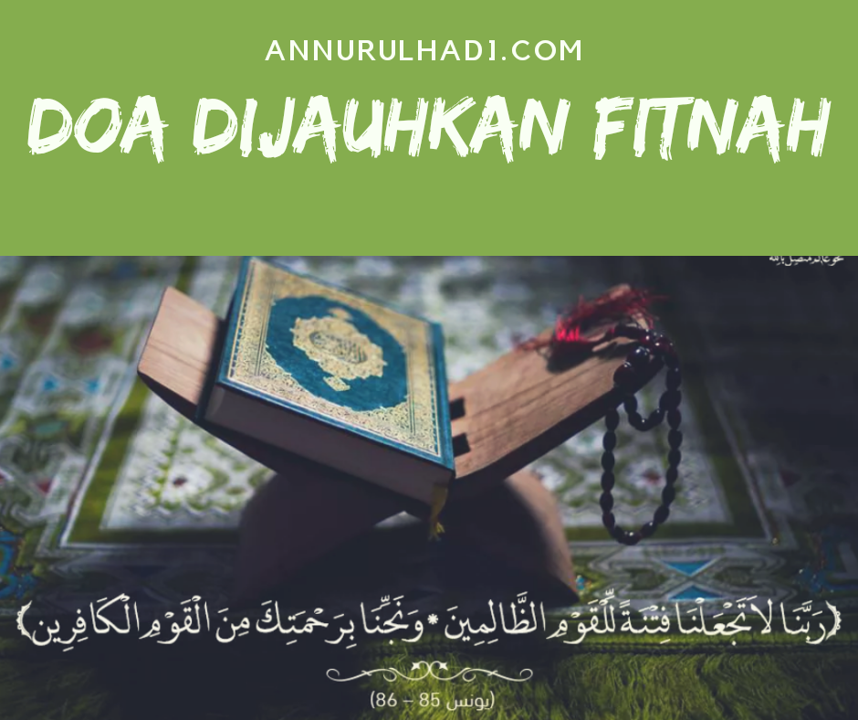 DOA DIJAUHKAN FITNAH - ANNURULHADI